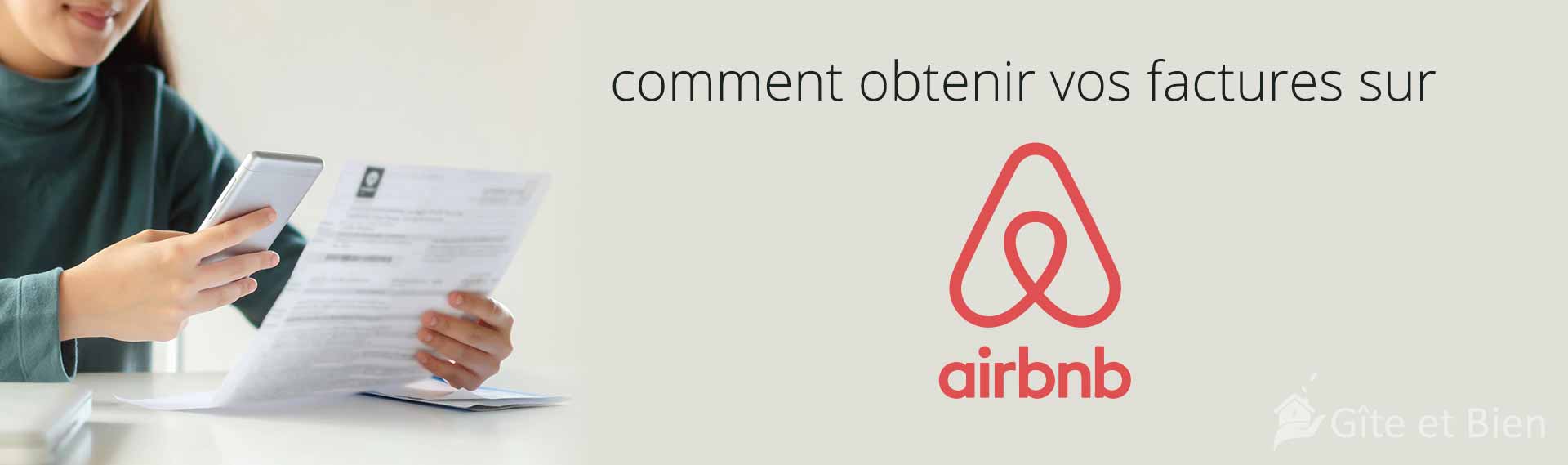 Comprendre ce que facture airbnb et récupérer ma facture complète voyageur et propriétaire